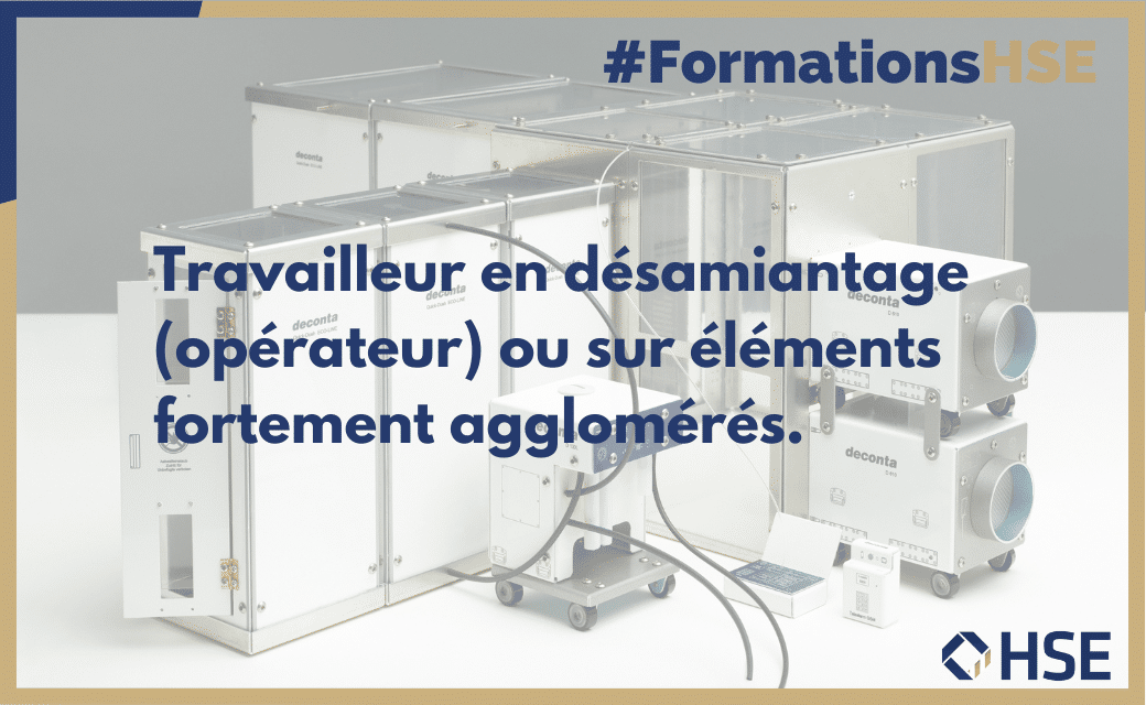 Travailleur en désamiantage (opérateur) ou sur éléments fortement agglomérés